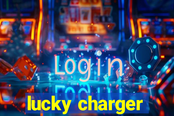 lucky charger