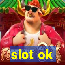 slot ok