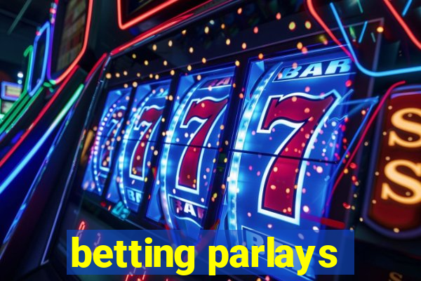 betting parlays