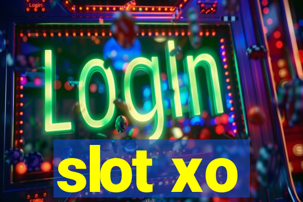 slot xo