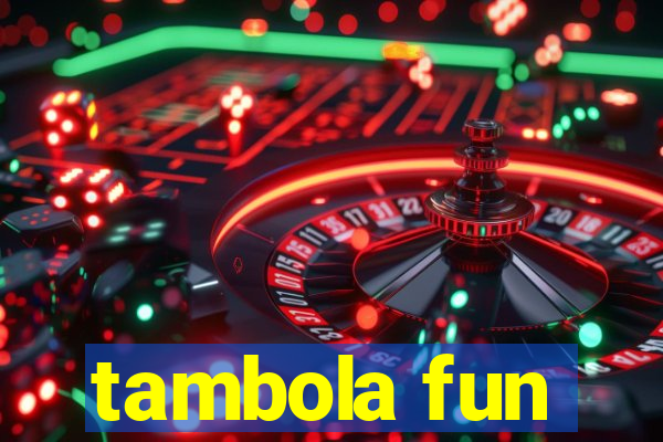 tambola fun