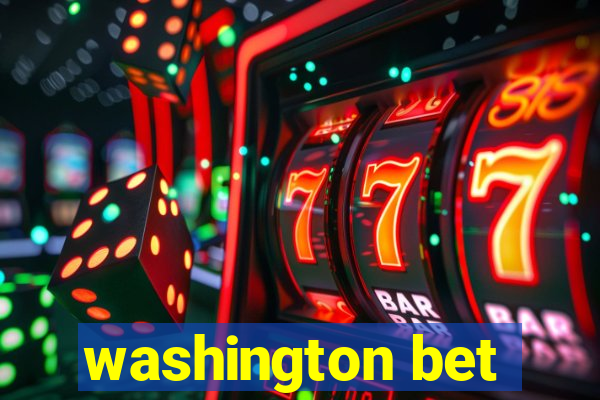 washington bet