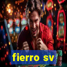 fierro sv