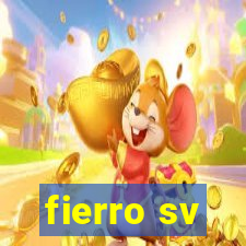 fierro sv