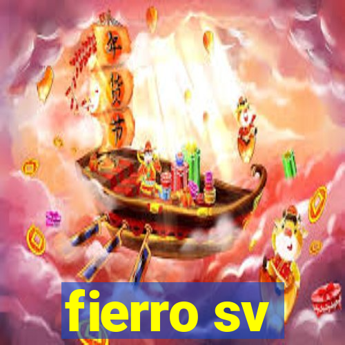 fierro sv