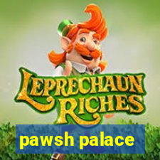 pawsh palace