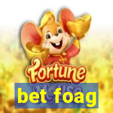 bet foag