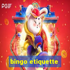 bingo etiquette