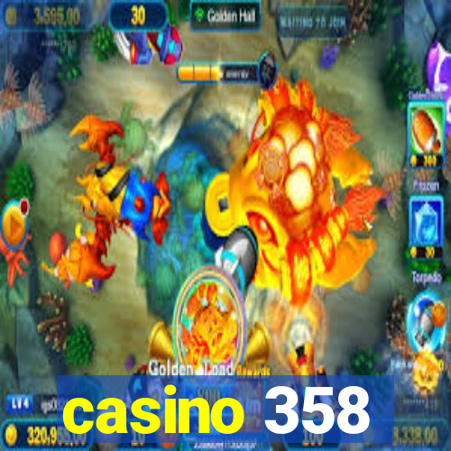 casino 358