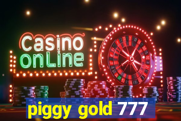 piggy gold 777