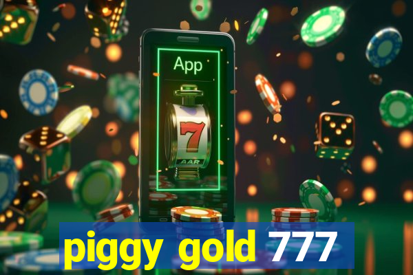 piggy gold 777