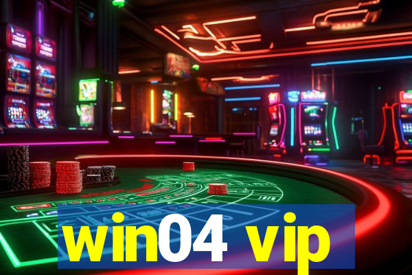 win04 vip