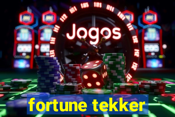 fortune tekker