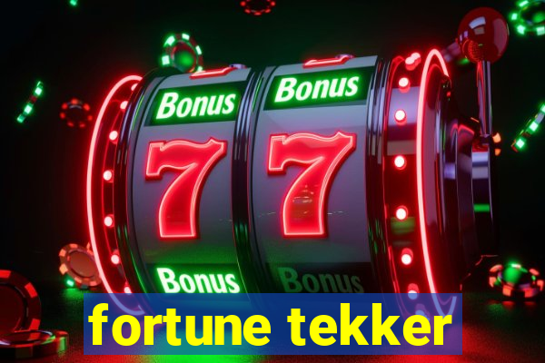 fortune tekker