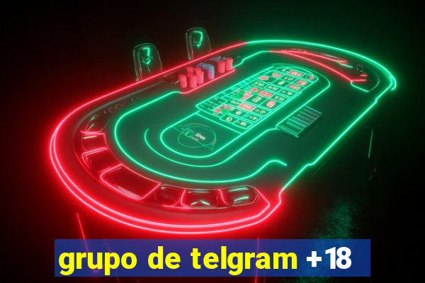 grupo de telgram +18