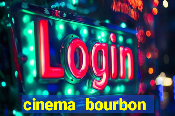 cinema bourbon ipiranga filmes em cartaz