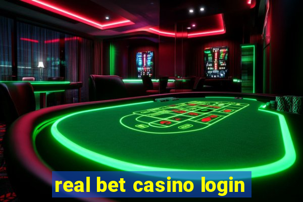 real bet casino login