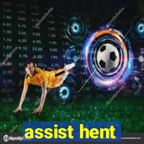 assist hent