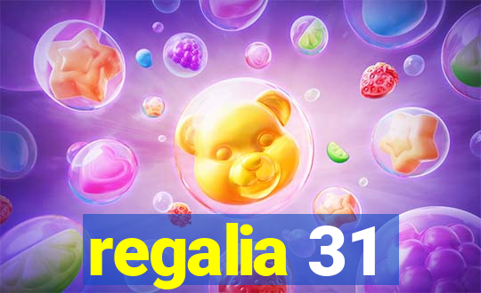 regalia 31