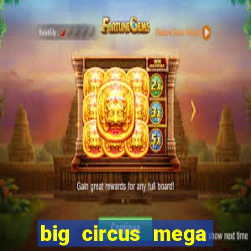 big circus mega fire blaze slot