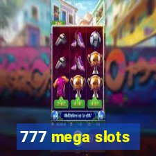 777 mega slots