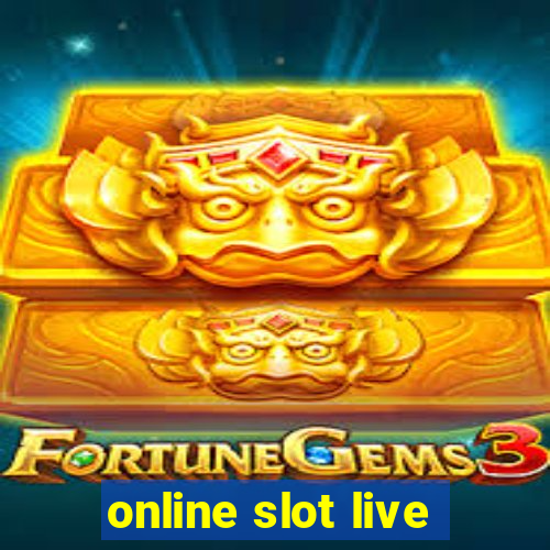 online slot live