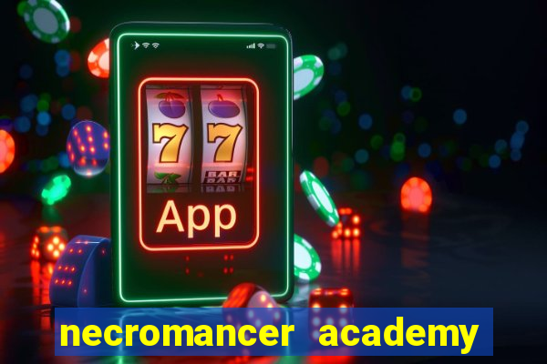 necromancer academy pt br