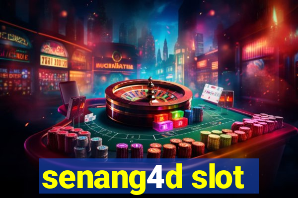 senang4d slot