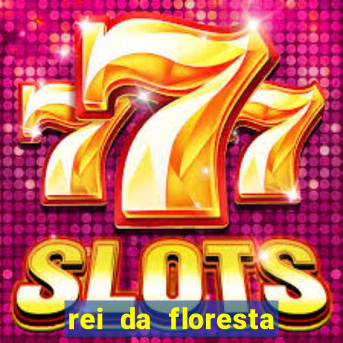 rei da floresta slot download