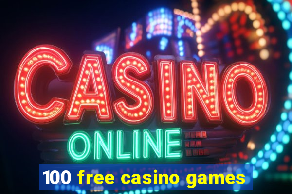 100 free casino games