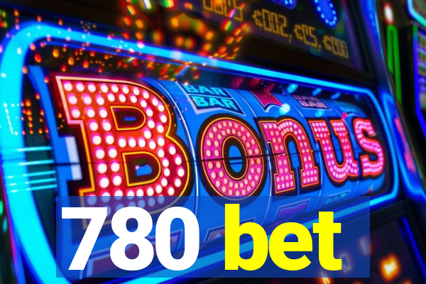 780 bet