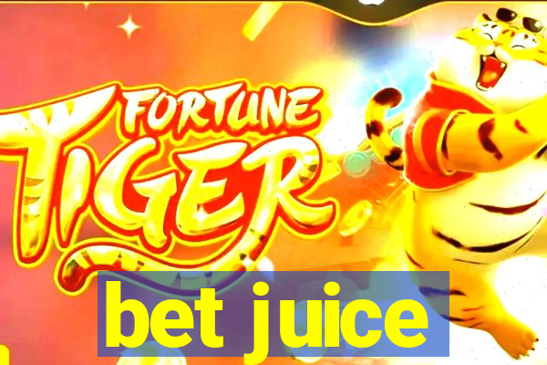 bet juice