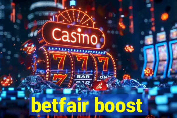 betfair boost