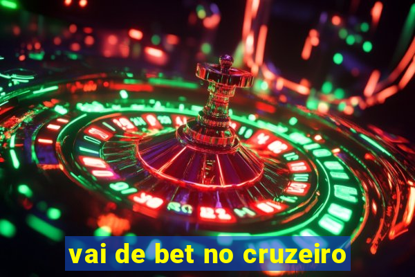 vai de bet no cruzeiro