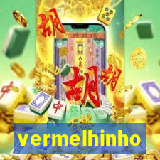 vermelhinho valen莽a 2024