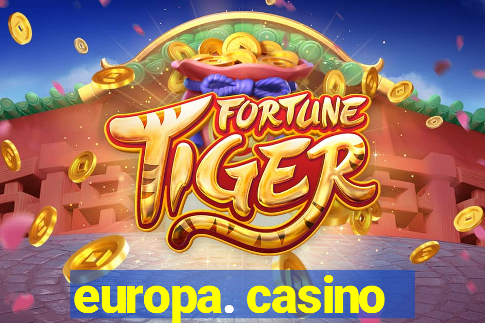 europa. casino