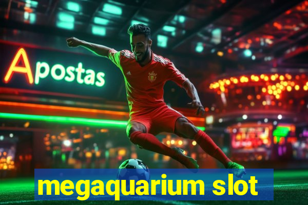 megaquarium slot