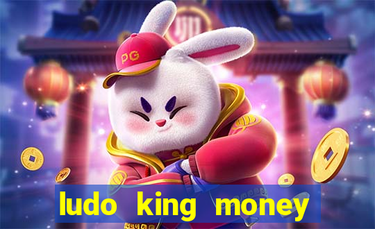 ludo king money real cash online