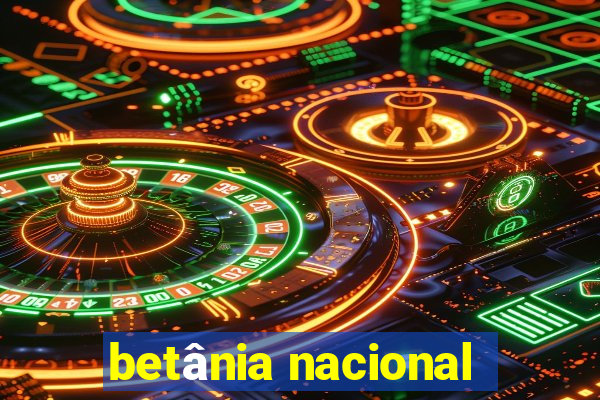 betânia nacional