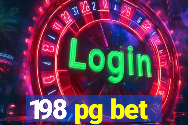 198 pg bet