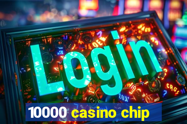 10000 casino chip