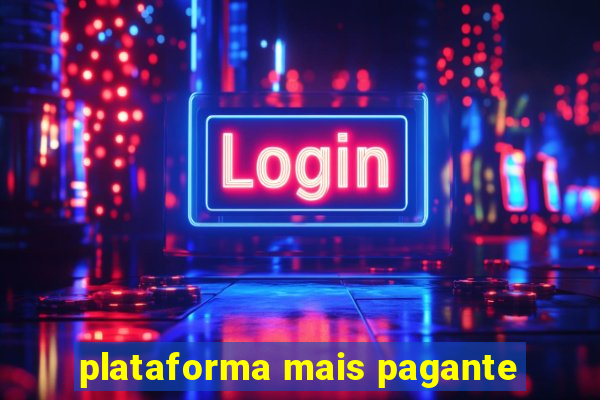 plataforma mais pagante