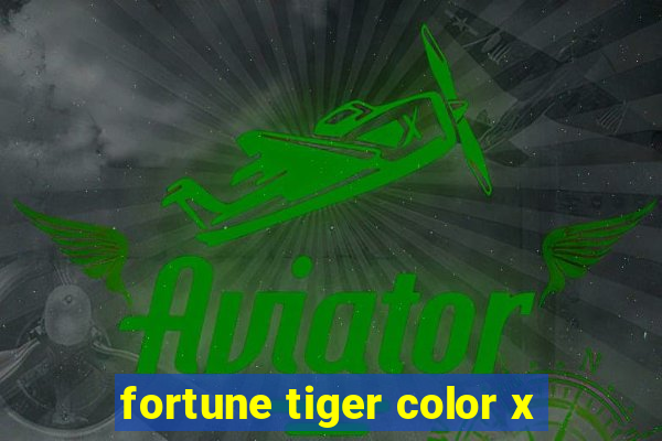 fortune tiger color x