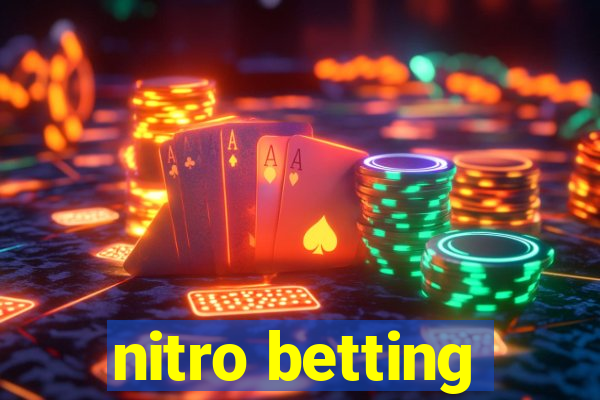 nitro betting