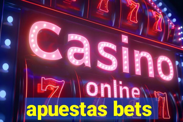 apuestas bets