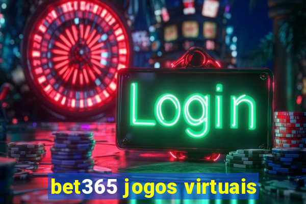 bet365 jogos virtuais