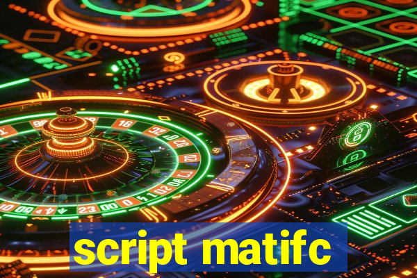 script matifc