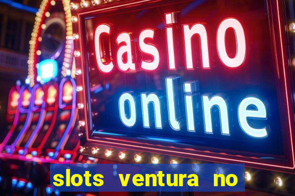 slots ventura no deposit bonus