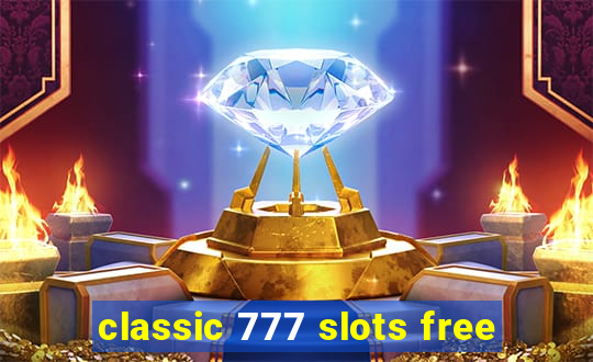 classic 777 slots free