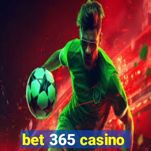 bet 365 casino